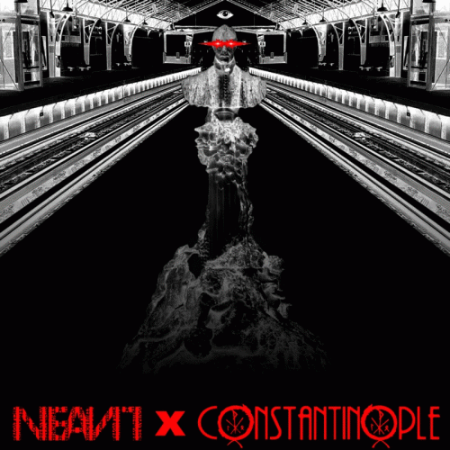 Neant (FRA) : Neant x Constantinople